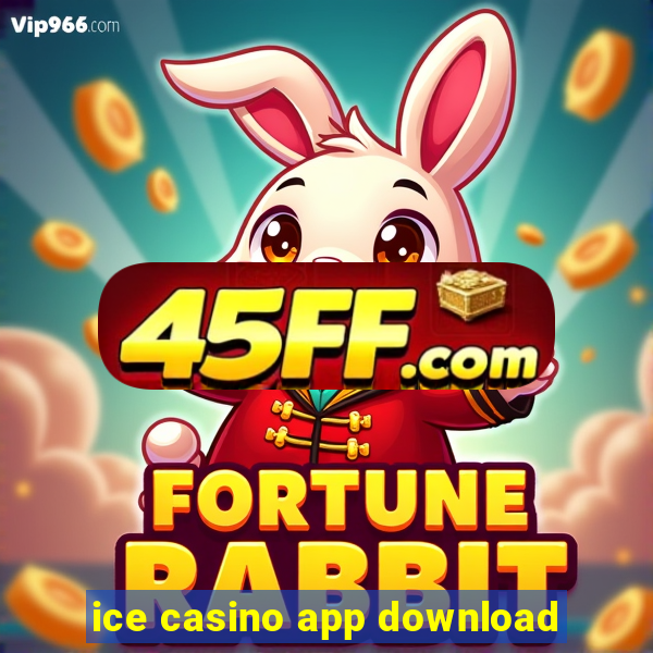 ice casino app download